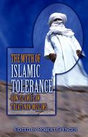 The myth of Islamic tolerance : how Islamic law treats non-Muslims /