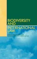 Biodiversity and international law : the effectiveness of international environmental law /