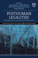 Posthuman legalities : new materialism and law beyond the human /