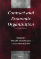 Contract and economic organisation : socio-legal initiatives /