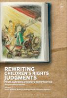 Rewriting children's rights judgments : from academic vision to new practice /