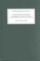 Tudor church reform : the Henrician canons of 1535 and the Reformatio legum ecclesiasticarum /