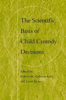 The scientific basis of child custody decisions /