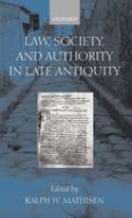 Law, society, and authority in late antiquity /
