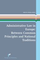 Administrative law in Europe : between common principles and national traditions /