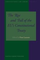 The rise and fall of the EU's constitutional treaty /