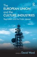 The European Union and the culture industries : regulation and the public interest /