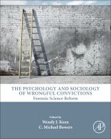 The psychology and sociology of wrongful convictions : forensic science reform /