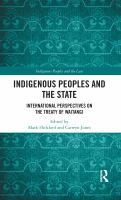 Indigenous peoples and the state : international perspectives on the Treaty of Waitangi /