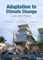 Adaptation to climate change : law and policy /