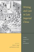Writing and law in late imperial china : crime, conflict, and judgment /