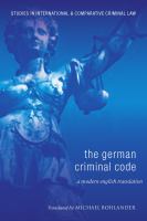The German criminal code a modern English translation /