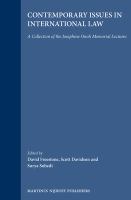 Contemporary issues in international law : a collection of the Josephine Onoh memorial lectures /