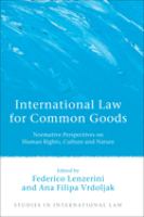 International law for common goods : normative perspectives on human rights, culture and nature /