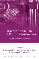 International law and dispute settlement new problems and techniques /