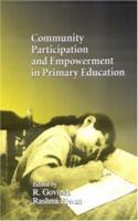 Community participation and empowerment in primary education /