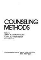 Counseling methods : Edited by John D. Krumboltz [and] Carl E. Thoresen.