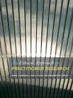 An ethical approach to practitioner research dealing with issues and dilemmas in action research /