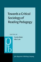 Towards a critical sociology of reading pedagogy : papers of the XII World Congress on Reading /
