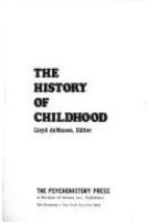 The history of childhood : Lloyd deMause, editor.