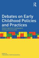 Debates on early childhood policies and practices global snapshots of pedagogical thinking and encounters /