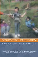 Studying children a cultural-historical approach /