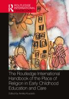 The Routledge international handbook of the place of religion in early childhood education and care /