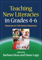 Teaching new literacies in grades 4-6 resources for 21st-century classrooms /