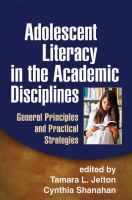 Adolescent literacy in the academic disciplines general principles and practical strategies /