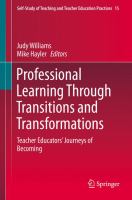 Professional learning through transitions and transformations : teacher educators' journeys of becoming /