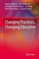 Changing practices, changing education /