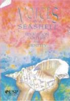 Voices in a seashell : education, culture and identity /
