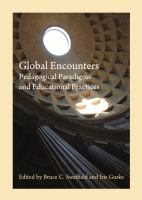 Global encounters : pedagogical paradigms and educational practices /