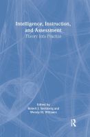 Intelligence, instruction, and assessment : theory into practice /