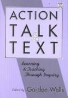 Action, talk, and text : learning and teaching through inquiry /