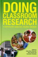 Doing classroom research : a step-by-step guide for student teachers /