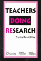 Teachers doing research : practical possibilities /