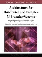 Architectures for distributed and complex M-learning systems applying intelligent technologies /