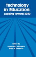 Technology in education : looking toward 2020 /