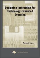 Designing instruction for technology-enhanced learning /