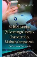 Mobile learning (m-learning) concepts, characteristics, methods, components : platforms and frameworks /