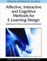 Affective, interactive and cognitive methods for e-learning design : creating an optimal education experience /