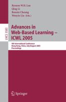 Advances in web-based learning ICWL 2005 : 4th international conference, Hong Kong, China, July 31-August 3, 2005 : proceedings /
