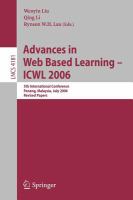 Advances in web based learning ICWL 2006 : 5th international conference, Penang, Malaysia, July 19-21, 2006 : revised papers /