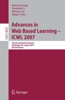 Advances in web based learning ICWL 2007 : 6th international conference, Edinburgh, UK, August 15-17, 2007 : revised papers /