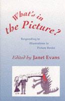 What's in the picture? : responding to illustrations in picture books /