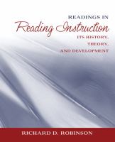 Readings in reading instruction : its history, theory, and development /