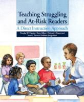 Teaching struggling and at-risk readers : a direct instruction approach /
