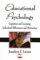 Educational psychology : cognition and learning, individual differences and motivation /