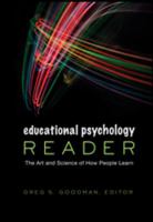 Educational psychology reader : the art and science of how people learn /